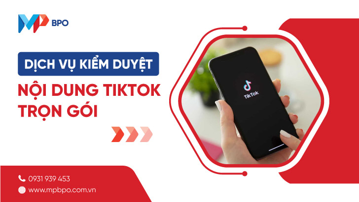Dịch vụ kiểm duyệt nội dung Tiktok trọn gói