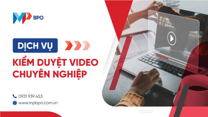 Dịch vụ Kiểm duyệt video chuyên nghiệp