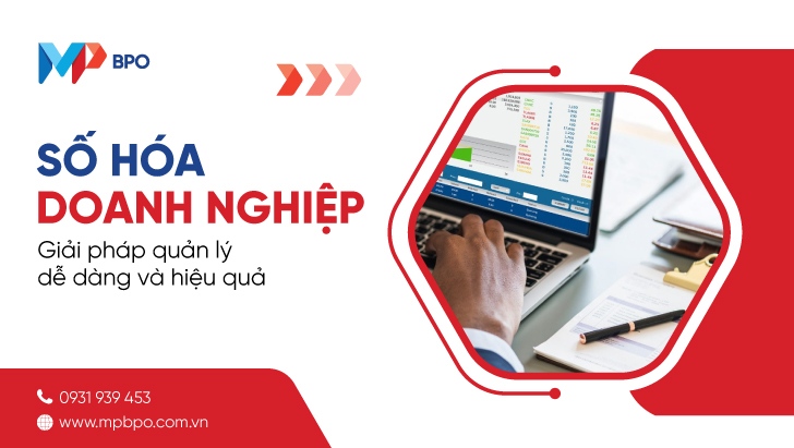 Số hoá doanh nghiệp – Giải pháp quản lý dễ dàng và hiệu quả