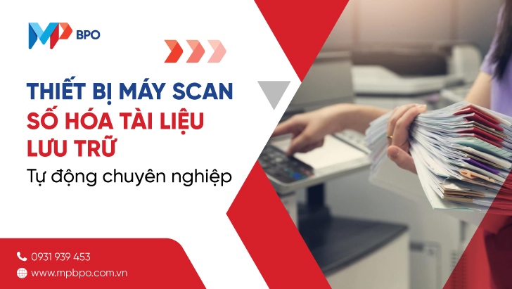 Thiết bị máy scan số hóa tài liệu lưu trữ tự động chuyên nghiệp