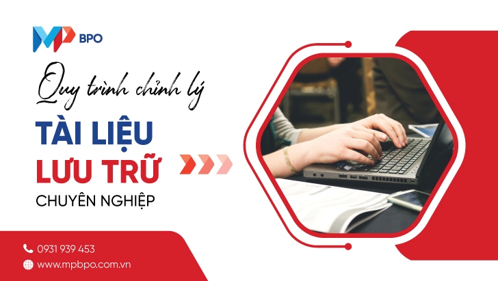 Quy trình chỉnh lý tài liệu lưu trữ chuyên nghiệp (2023)